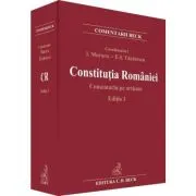 Constitutia Romaniei. Comentariu pe articole. Editia 3