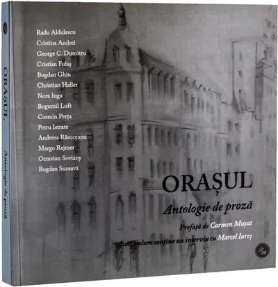 Orașul. Antologie de proză - Paperback brosat - ***