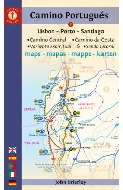 Camino Portugués Maps: Lisbon - Porto - Santiago / Camino Central, Camino de la Costa, Variente Espiritual & Senda Litoral