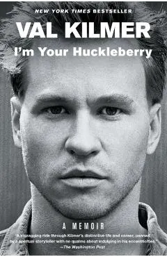 I'm Your Huckleberry: A Memoir