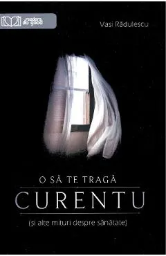 O sa te traga curentu