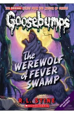 Werewolf of Fever Swamp (Classic Goosebumps #11)
