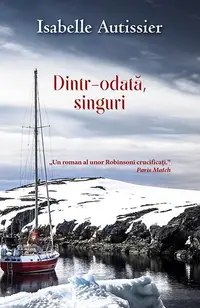 Dintr-odată, singuri - Paperback - Isabelle Autissier