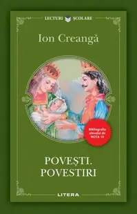 Povești. Povestiri - Paperback brosat - Ion Creangă