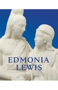 Edmonia Lewis: Said in Stone