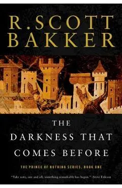 The Darkness That Comes Before: The Prince of Nothing, Book One