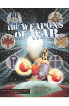 Weapons of War: Brendan and Erc in Exile, Volume 3