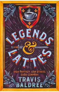 Legends and Lattes. Legends and Lattes #1