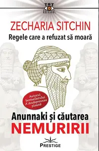 Regele care a refuzat să moară - Paperback brosat - Zecharia Sitchin