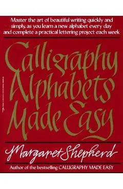 Calligraphy Alphabets Made Easy