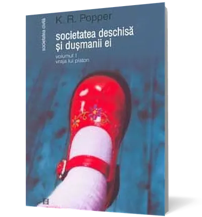 Societatea deschisa si dusmanii ei - vol. 1. Vraja lui Platon