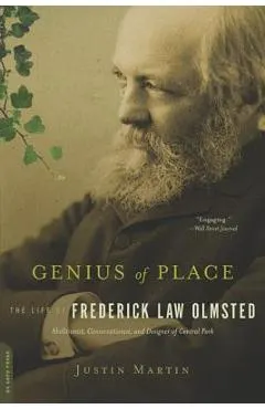 Genius of Place: The Life of Frederick Law Olmsted