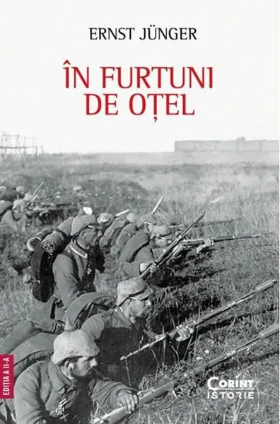 În furtuni de oțel. Ediția a II-a - Paperback brosat - Ernst Jünger