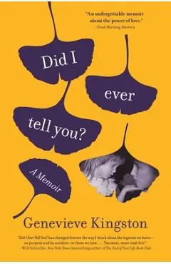 Did I Ever Tell You?: A Memoir