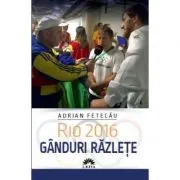 Rio 2016. Ganduri razlete