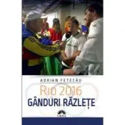 Rio 2016. Ganduri razlete