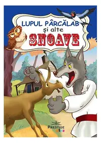 Lupul Pârcălab și alte Snoave - Paperback brosat - ***
