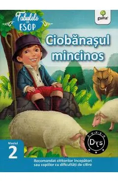 Ciobanasul mincinos. Fabulele lui Esop: Nivelul 2