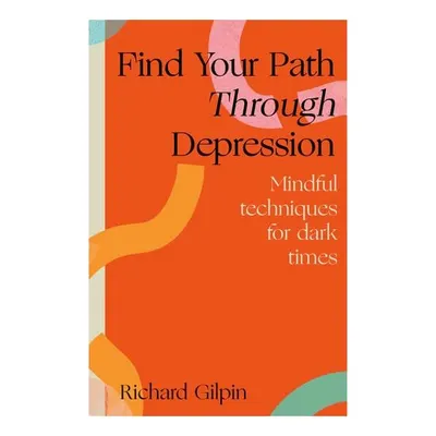 Find Your Path Through Depression