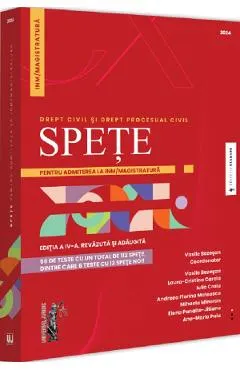 Spete pentru admiterea la INM/magistratura. Drept civil si drept procesual civil Ed.4