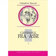 Capitanul Fracasse, volumul I