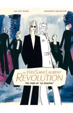 The Yves Saint Laurent Revolution: The Story of Le Smoking