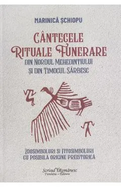 Cantecele rituale funerare din nordul Mehedintiului si din Timocul sarbesc