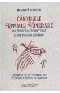 Cantecele rituale funerare din nordul Mehedintiului si din Timocul sarbesc