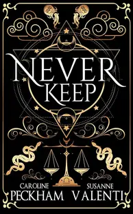 Never Keep (Sins of the Zodiac, Book 1)