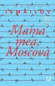Mama mea, Moscova