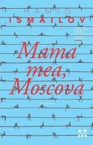 Mama mea, Moscova