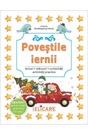 Povestile iernii. Lecturi rebusuri curiozităţi activităţi practice