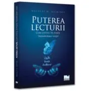 Puterea lecturii. Cum cititul iti poate transforma viata!