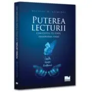 Puterea lecturii. Cum cititul iti poate transforma viata!