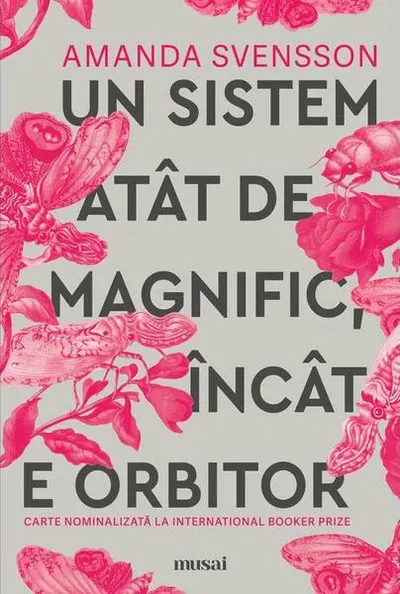 Un sistem atât de magnific încât e orbitor - Paperback brosat