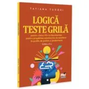 Logica. Teste grila pentru clasa a 9-a si bacalaureat, pentru pregatirea examenului de admitere in scolile de politie si jandarmerie. Editia a 2-a