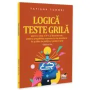 Logica. Teste grila pentru clasa a 9-a si bacalaureat, pentru pregatirea examenului de admitere in scolile de politie si jandarmerie. Editia a 2-a