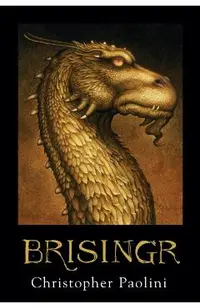 Brisingr: Or, the Seven Promises of Eragon Shadeslayer and Saphira Bjartskular
