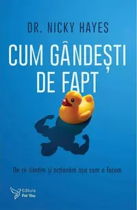 Cum gândești de fapt - Paperback brosat