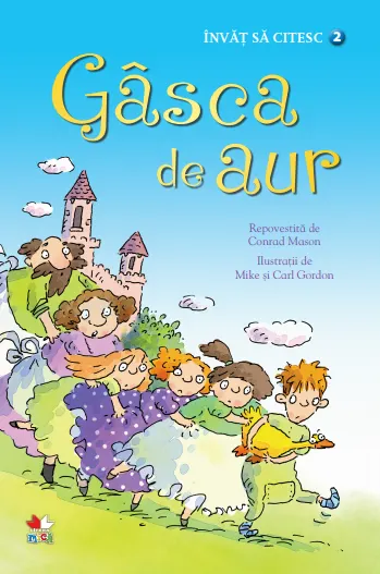 Gâsca de aur. Învăț să citesc (nivelul 2)