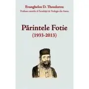 Parintele Fotie (1933-2013)