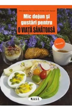 Mic dejun si gustari pentru o viata sanatoasa