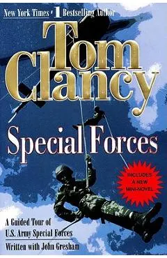 Special Forces: A Guided Tour of U.S. Army Special Forces