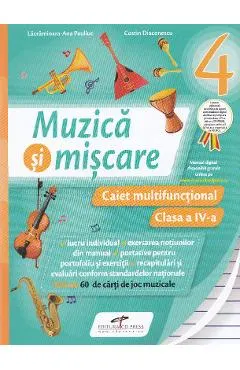 Muzica si miscare - Clasa 4 - Caiet multifunctional