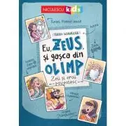 Eu, Zeus, si gasca din Olimp. Zeii si eroii povestesc