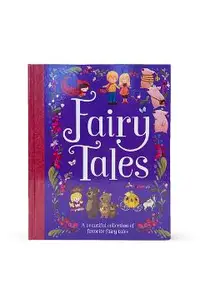 Fairy Tales: A Beautiful Collection of Favorite Fairy Tales