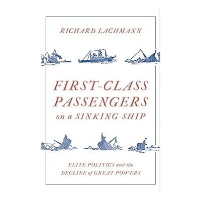 First Class Passengers on a Sinking Ship
