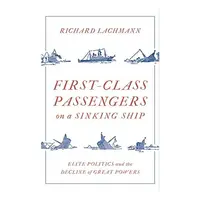 First Class Passengers on a Sinking Ship