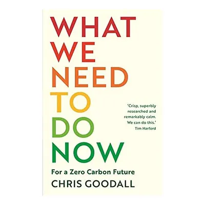 What We Need to Do Now