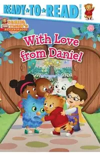 With Love from Daniel: Ready-To-Read Pre-Level 1